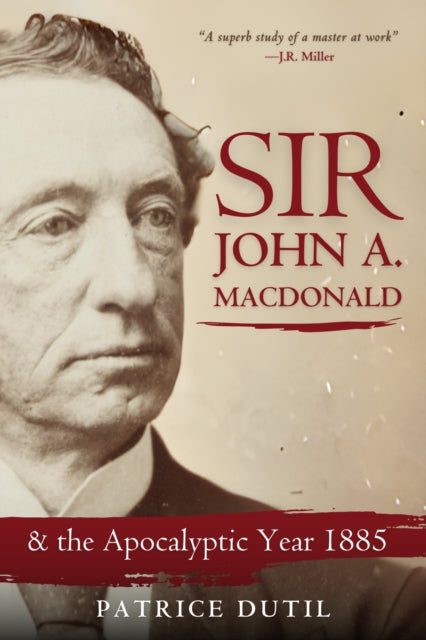 Book cover of: Sir John A. MacDonald. By: Patrick Dutil