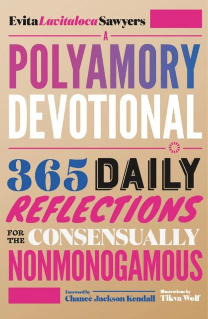 Book cover of: Polyamory Devotional. By: Evita "Lavitaloca" Sawyers