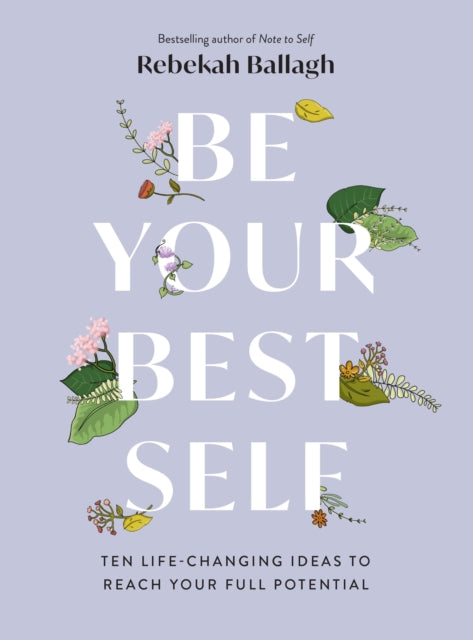 Book cover of: Be Your Best Self. By: Rebekah Ballagh