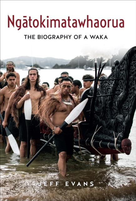 Book cover of: Ngatokimatawhaorua. By: Jeff Evans
