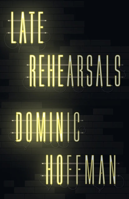 Book cover of: Late Rehearsals