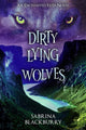 Book cover of: Dirty Lying Wolves