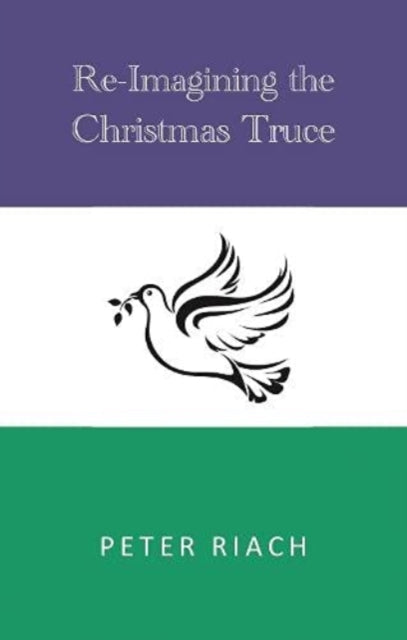 Book cover of: Re-Imagining the Christmas Truce