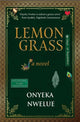 Book cover of: Lemon Grass. By: Onyeka Nwelue
