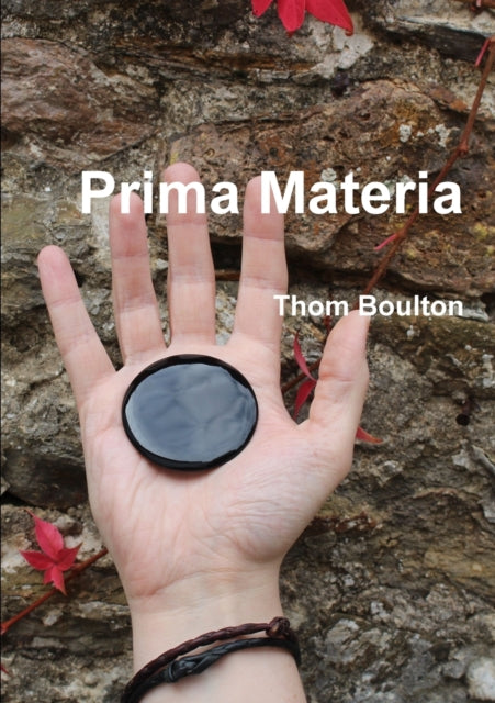 Book cover of: Prima Materia. By: Thom Boulton