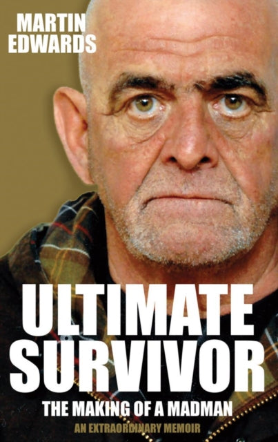 Book cover of: Ultimate Survivor. By: Martin Edwards