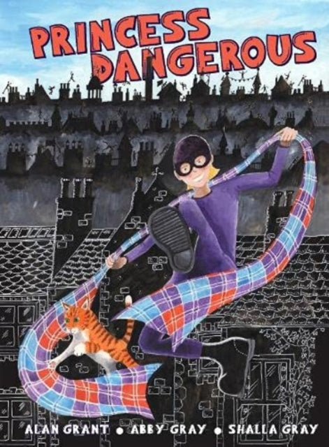 Book cover of: Princess Dangerous. By: Alan Grant