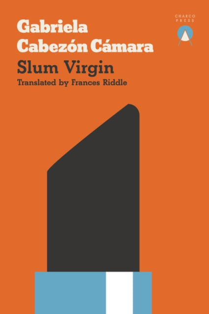 Book cover of: Slum Virgin. By: Gabriela Cabezón Cámara