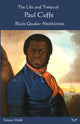 Book cover of: Life and Times of Paul Cuffe. By: Simon Webb