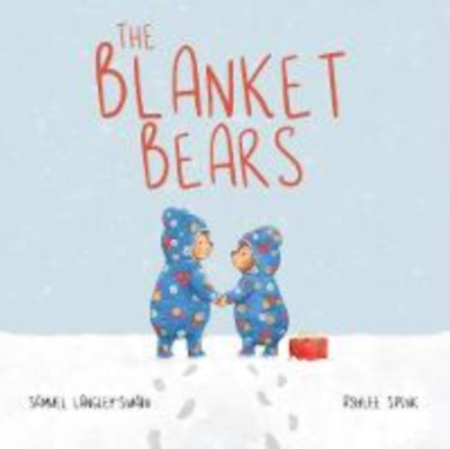 Book cover of: Blanket Bears. By: Samuel Langley-Swain