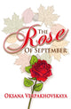 Book cover of: Rose of September. By: Oksana Verpakhovskaya