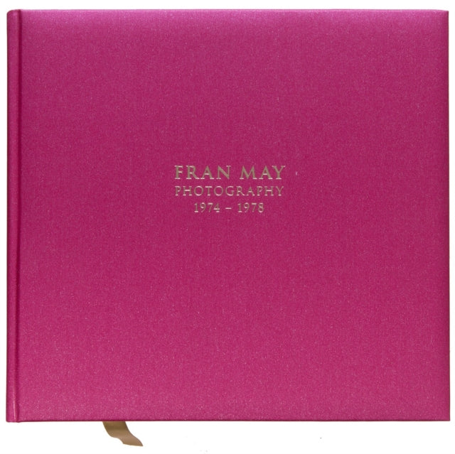 Book cover of: Fran May Photography 1974 - 1978