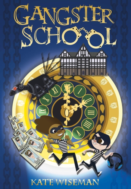 Book cover of: Gangster School. By: Kate Wiseman