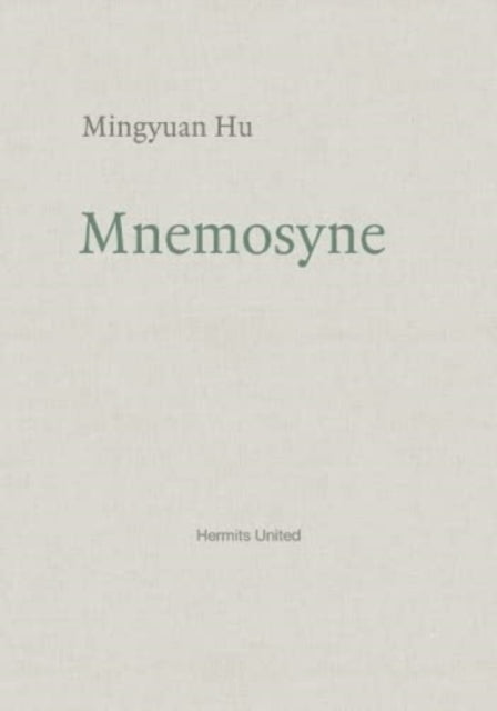 Book cover of: Mnemosyne. By: Mingyuan Hu