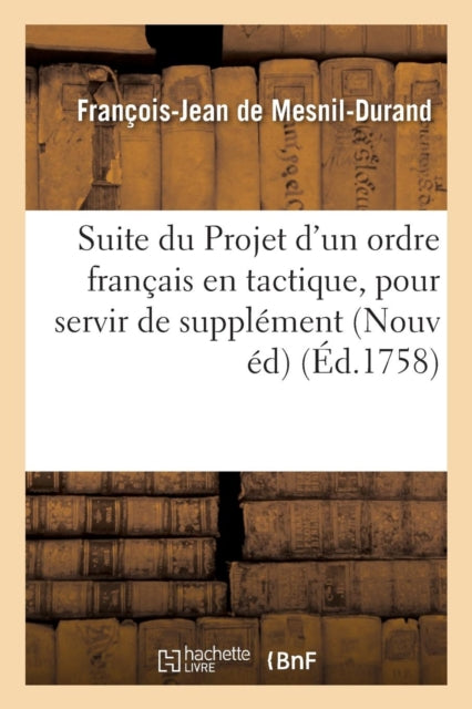 Book cover of: Suite Du Projet d'Un Ordre Francais En Tactique,