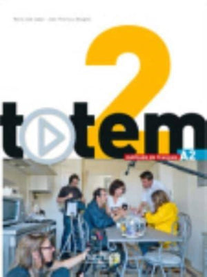 Totem 2 - Livre de l'eleve A2