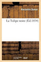 Book cover of: La Tulipe Noire