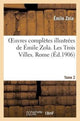 Book cover of: Oeuvres Completes Illustrees de Emile Zola. Les Trois Villes. Rome. Tome 2