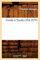 Book cover of: Guide A Nantes (Ed.1870)