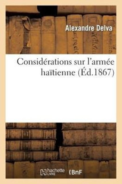 Book cover of: Considerations Sur l'Armee Haitienne