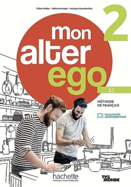 Book cover of: Mon alter ego 2 - Livre de l'eleve (A2)