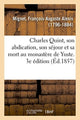 Book cover of: Charles Quint, Son Abdication, Son Sejour Et Sa Mort Au Monastere de Yuste. 3e Edition. By: Mignet-F