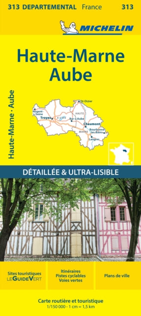 Book cover of: Aube Haute-Marne - Michelin Local Map 313