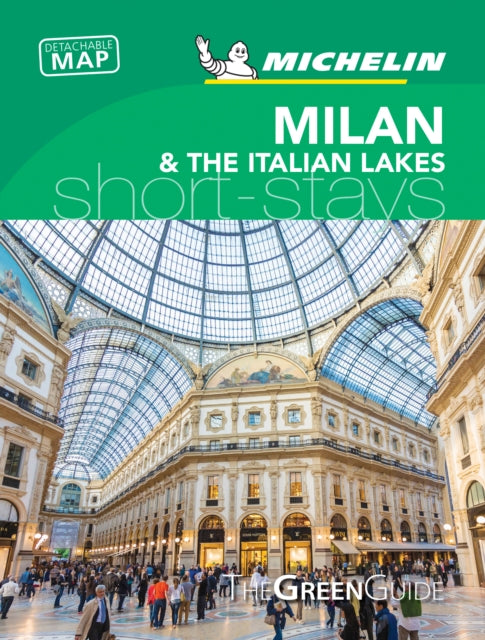 Book cover of: Milan & the Italian Lakes - Michelin Green Guide Short Stays. By: Michelin