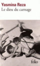Book cover of: Le dieu du carnage. By: Yasmina Reza