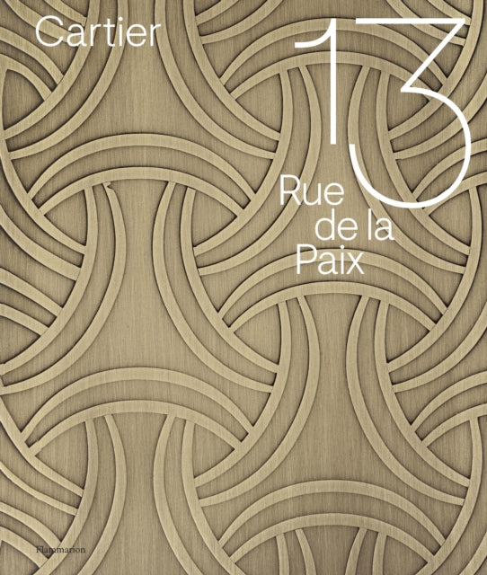 Book cover of: Cartier: 13 rue de la Paix. By: François Chaille