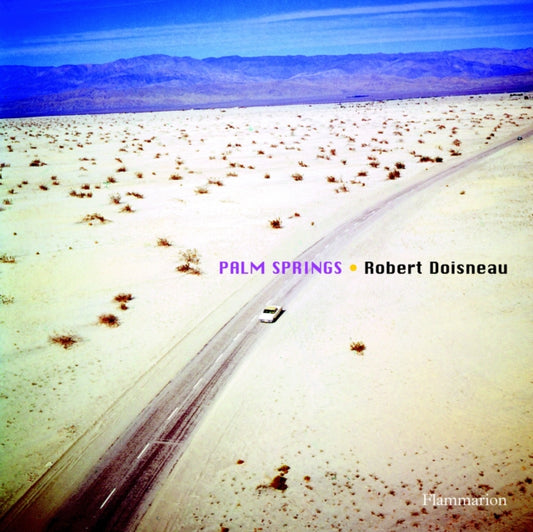 Book cover of: Robert Doisneau: Palm Springs 1960. By: Robert Doisneau