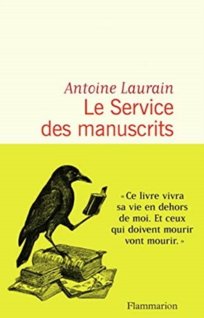 Book cover of: Le service des manuscrits. By: Antoine Laurain