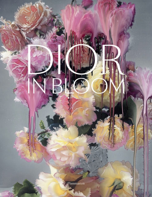 Book cover of: Dior in Bloom. By: Alain Stella
