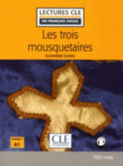 Book cover of: Les Trois Mousquetaires - Livre + audio online. By: Alexandre Dumas