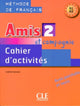 Book cover of: Amis et compagnie 2: Cahier d'activites A1/A2. By: Colette Samson