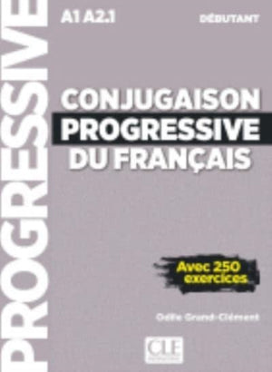 Conjugaison progressive du francais - Niveau debutant (A1/A2) + CD