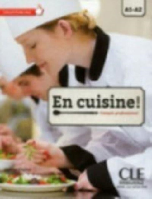 Book cover of: En cuisine! - Niveaux A1/A2 - Livre de l'eleve + CD. By: Jerome Cholvy