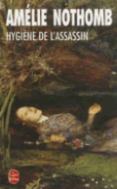 Book cover of: Hygiene de l'assassin. By: Amélie Nothomb