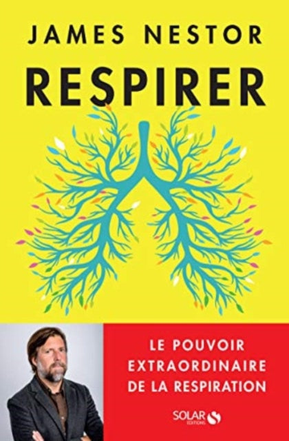 Book cover of: Respirer. By: James Nestor