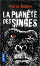 Book cover of: La planete des singes. By: Pierre Boulle