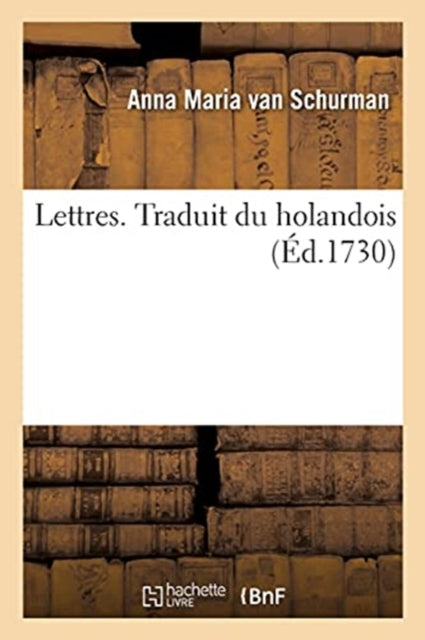 Book cover of: Lettres. Traduit Du Holandois