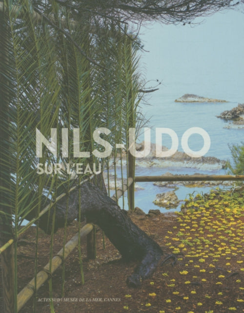 Book cover of: Nils-Udo. By: Nils Udo&nbsp;