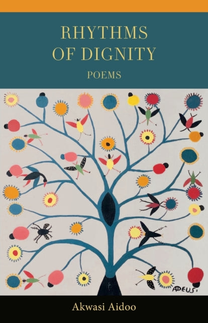 Book cover of: Rhythms of Dignity. By: Akwasi Aidoo