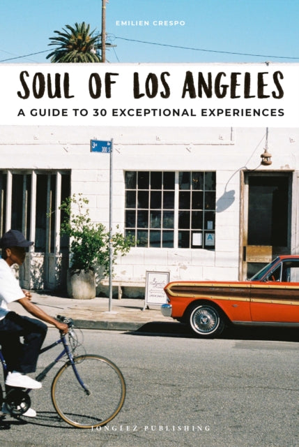 Book cover of: Soul of Los Angeles Guide. By: Emilien Crespo