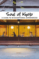 Book cover of: Soul of Kyoto Guide. By: Thierry Teyssier
