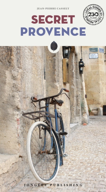 Book cover of: Secret Provence Guide. By: Jean-Pierre Cassely