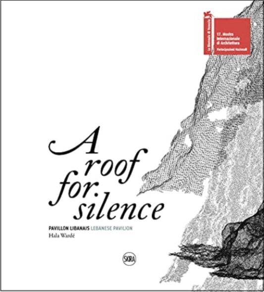 Book cover of: Roof for Silence (Bilingual edition). By: Hala Wardé