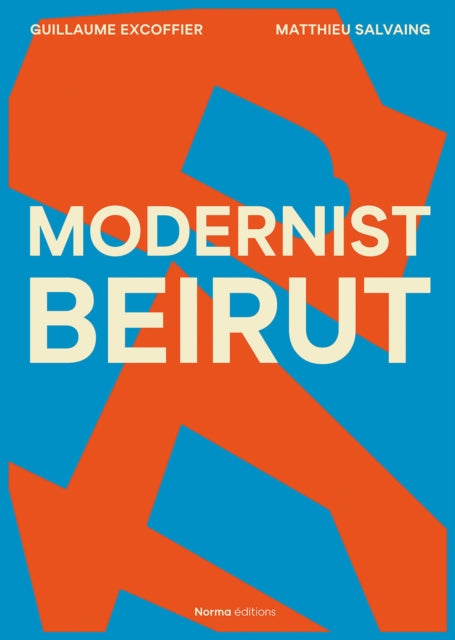 Book cover of: Modernist Beirut