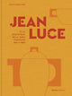 Book cover of: Jean Luce et le renouveau de la table francaise, 1910-1960