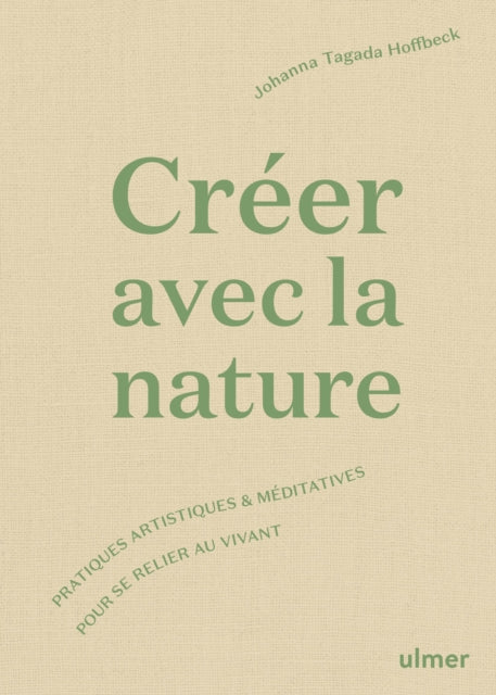 Book cover of: Creer avec la nature